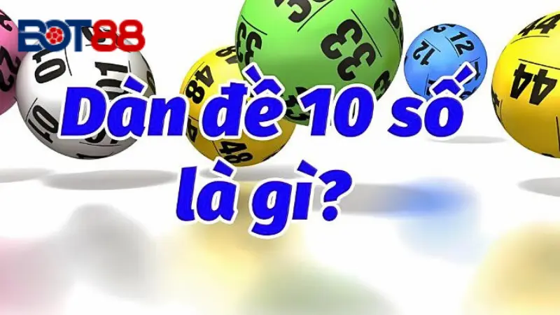 Cách nuôi dàn đề 10 số là như thế nào?